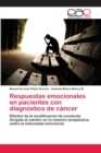 Image for Respuestas emocionales en pacientes con diagnostico de cancer