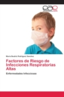 Image for Factores de Riesgo de Infecciones Respiratorias Altas