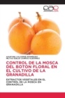 Image for Control de la Mosca del Boton Floral En El Cultivo de la Granadilla