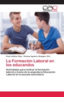 Image for La Formacion Laboral en los educandos