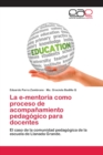 Image for La e-mentoria como proceso de acompanamiento pedagogico para docentes