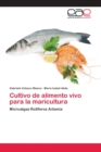 Image for Cultivo de alimento vivo para la maricultura