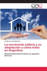 Image for La envolvente edilicia y su adaptacion a clima mixto en Argentina