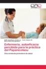 Image for Enfermeria, autoeficacia percibida para la practica del Papanicolaou