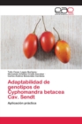 Image for Adaptabilidad de genotipos de Cyphomandra betacea Cav. Sendt