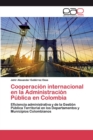 Image for Cooperacion internacional en la Administracion Publica en Colombia