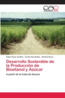 Image for Desarrollo Sostenible de la Produccion de Bioetanol y Azucar