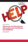 Image for Sistemas de Resolucion alternativa de Conflictos del SERNAC