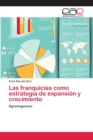 Image for Las franquicias como estrategia de expansion y crecimiento