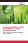 Image for Impacto economico de la inocuidad en el sector agroexportador