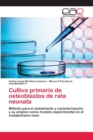 Image for Cultivo primario de osteoblastos de rata neonata