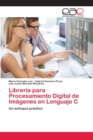 Image for Libreria para Procesamiento Digital de Imagenes en Lenguaje C