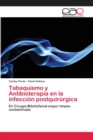 Image for Tabaquismo y Antibioterapia en la infeccion postquirurgica