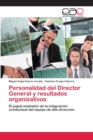 Image for Personalidad del Director General y resultados organizativos