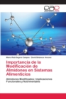 Image for Importancia de la Modificacion de Almidones en Sistemas Alimenticios