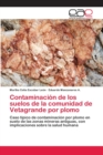 Image for Contaminacion de los suelos de la comunidad de Vetagrande por plomo