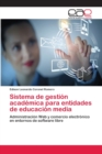 Image for Sistema de gestion academica para entidades de educacion media