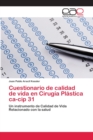 Image for Cuestionario de calidad de vida en Cirugia Plastica ca-cip 31