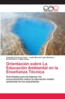 Image for Orientacion sobre La Educacion Ambiental en la Ensenanza Tecnica
