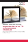 Image for Incorporacion de las TIC en los procesos educativos