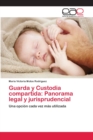 Image for Guarda y Custodia compartida : Panorama legal y jurisprudencial