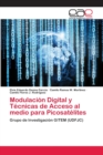 Image for Modulacion Digital y Tecnicas de Acceso al medio para Picosatelites