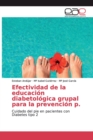 Image for Efectividad de la educacion diabetologica grupal para la prevencion p.