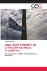 Image for Juan Jose Sebreli y su critica de los mitos argentinos