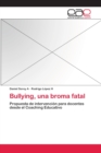 Image for Bullying, una broma fatal