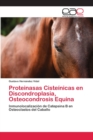 Image for Proteinasas Cisteinicas en Discondroplasia, Osteocondrosis Equina