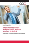 Image for Implementacion de Kanban paso a paso : teoria y practica