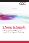 Image for El Acuerdo de Asociacion Mexico-UE. Otros Comites