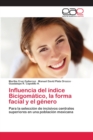 Image for Influencia del indice Bicigomatico, la forma facial y el genero