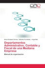 Image for Departamentos Administrativo, Contable y Fiscal de una Mediana Empresa