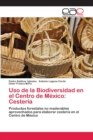 Image for Uso de la Biodiversidad en el Centro de Mexico