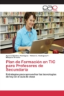 Image for Plan de Formacion en TIC para Profesores de Secundaria