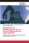 Image for Simulacion en SimMechanics de un control difuso para el robot UDLAP