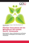 Image for Plantas Vasculares de los Manglares del estado Sucre, Venezuela