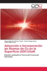 Image for Adsorcion e Incorporacion de Atomos de Cu en la Superficie (0001)GaN