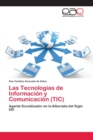 Image for Las Tecnologias de Informacion y Comunicacion (TIC)