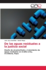 Image for De las aguas residuales a la justicia social