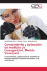 Image for Conocimiento y aplicacion de medidas de bioseguridad. Merida Venezuela