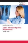 Image for Dosis en radiologia de diagnostico