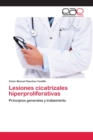 Image for Lesiones cicatrizales hiperproliferativas
