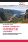 Image for Volumen tiroideo en escolares andinos venezolanos yodo-suficientes