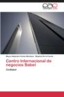 Image for Centro Internacional de negocios Babel