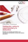 Image for Validacion : entre lo experimental y lo deductivo