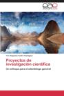 Image for Proyectos de investigacion cientifica