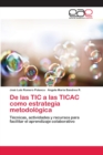 Image for De las TIC a las TICAC como estrategia metodologica