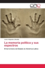 Image for La memoria politica y sus espectros